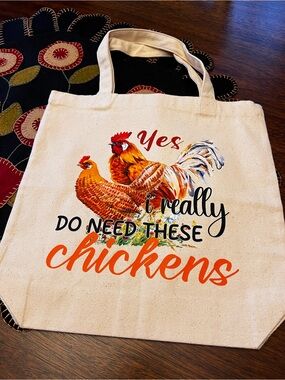 Yes I Really Do Need These Chickens Canvas Tote